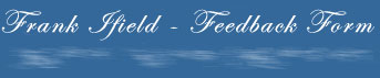 Frank Ifield Feedback form